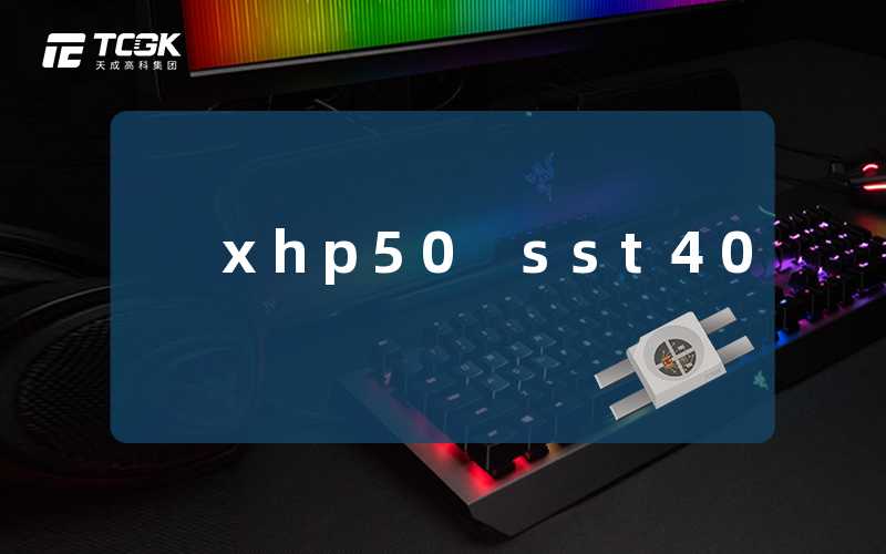 xhp50 sst40